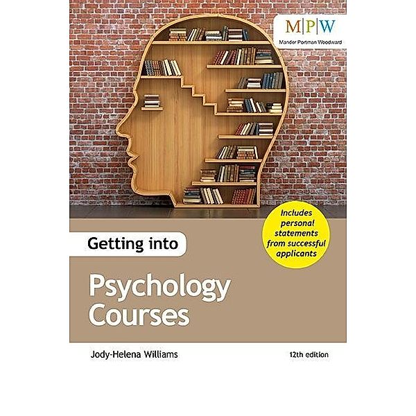 Getting into Psychology Courses / Trotman Education, Jody-Helena Williams