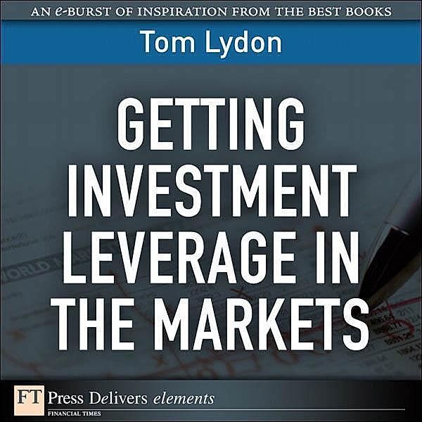 Getting Investment Leverage in the Markets, Tom Lydon