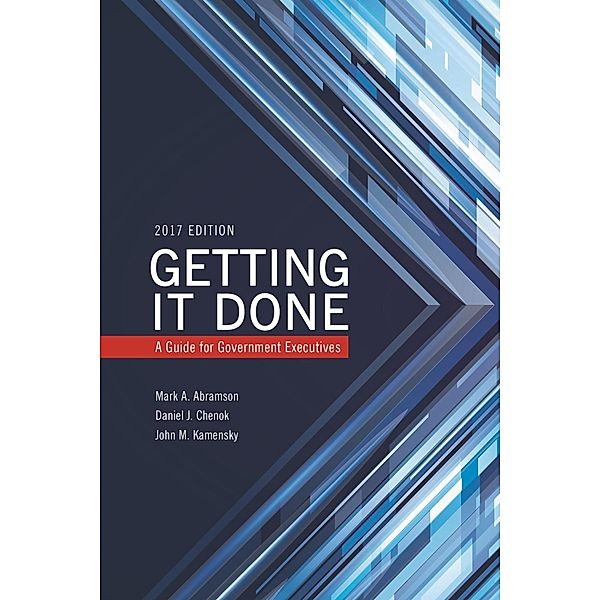 Getting It Done / IBM Center for the Business of Government, Mark A. Abramson, Daniel Chenok, John M. Kamensky