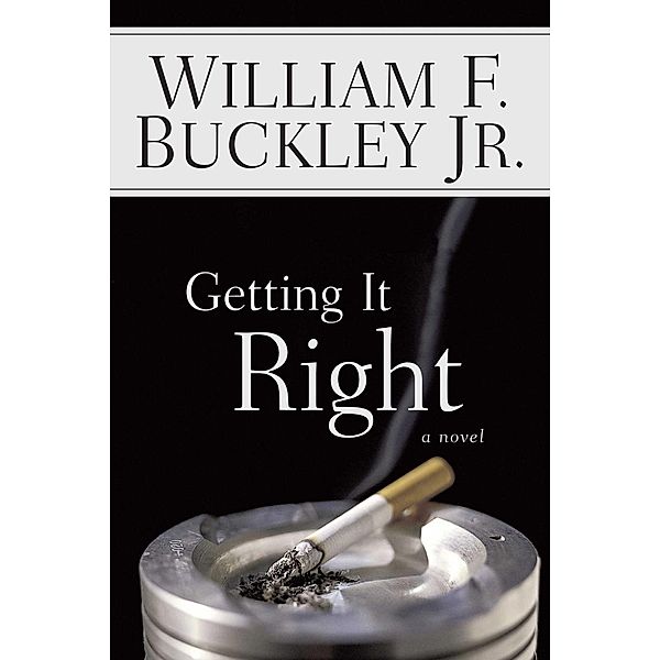 Getting It Right, William F. Buckley