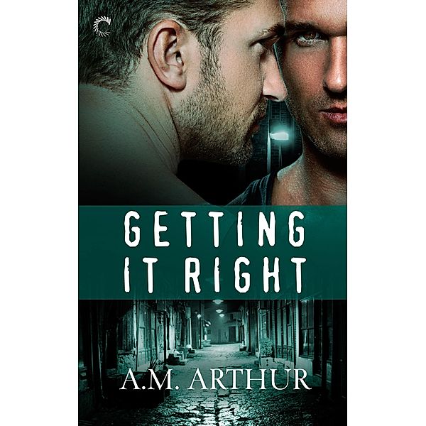 Getting It Right / The Restoration Series, A. M. Arthur