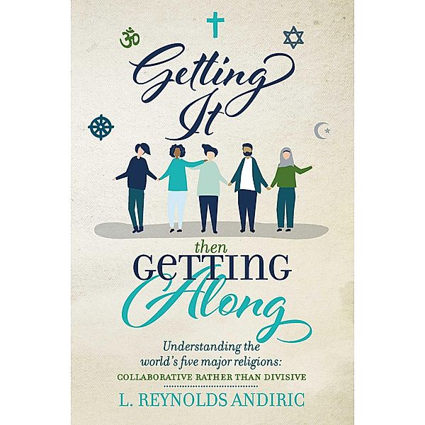 Getting It, Then Getting Along, L. Reynolds Andiric
