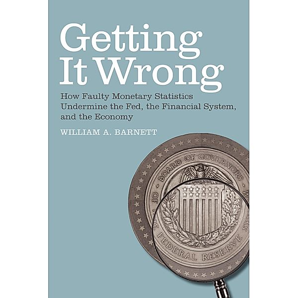 Getting it Wrong, William A. Barnett