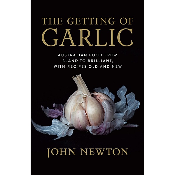 Getting of Garlic, John Newton