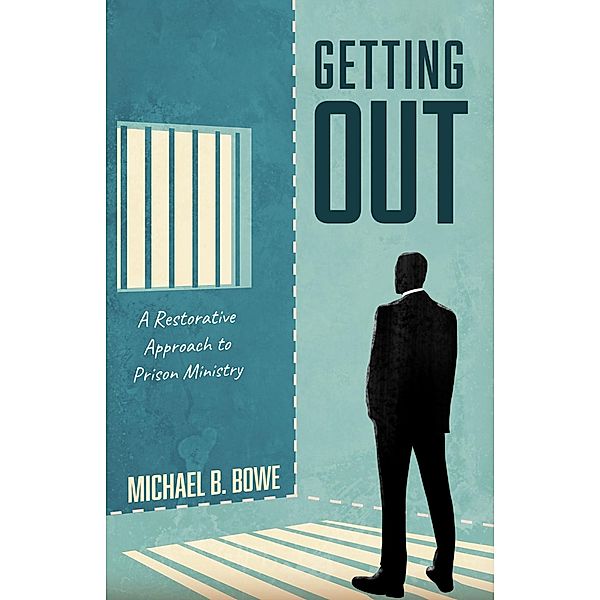 Getting Out, Michael B. Bowe