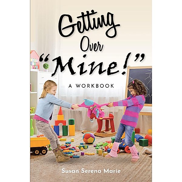 Getting Over Mine!, Susan Serena Marie