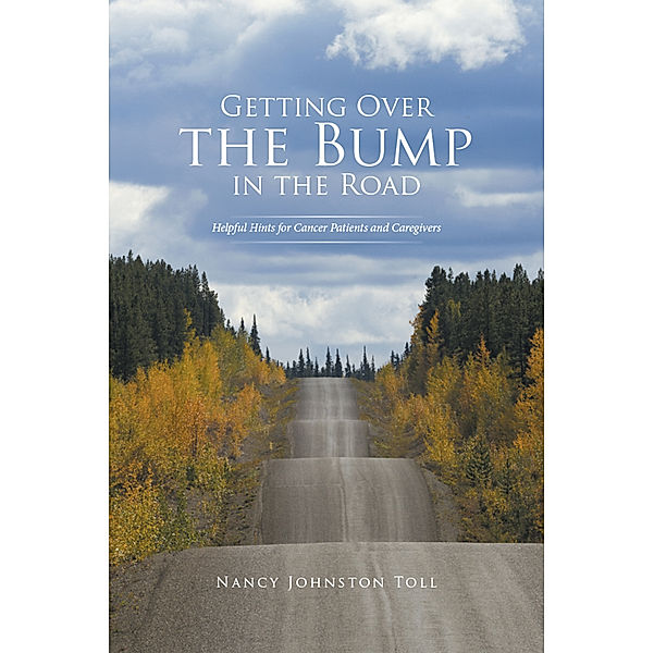 Getting over the Bump in the Road, Nancy Johnston Toll
