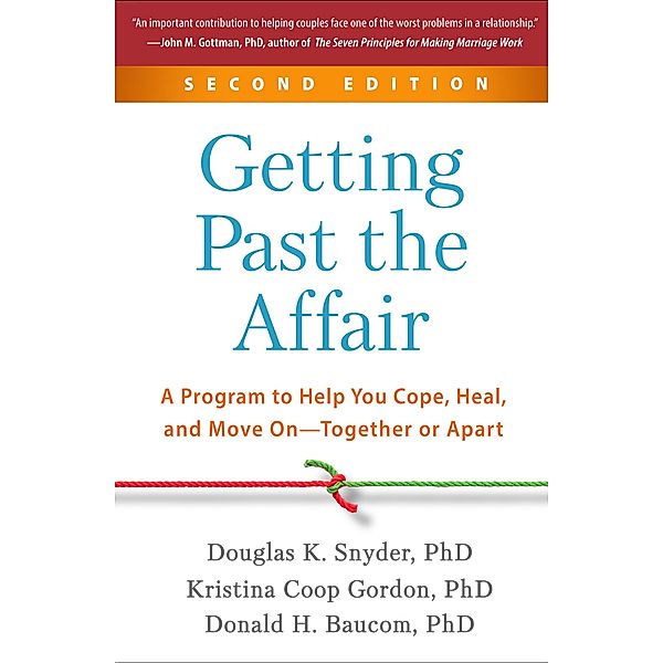 Getting Past the Affair, Douglas K. Snyder, Kristina Coop Gordon, Donald H. Baucom