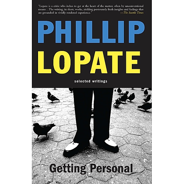 Getting Personal, Phillip Lopate