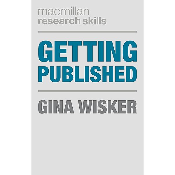 Getting Published / Palgrave Research Skills, Gina Wisker