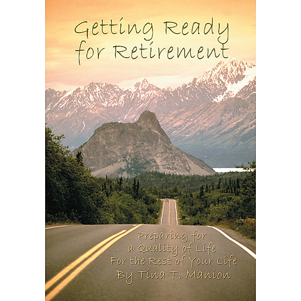 Getting Ready for Retirement, Tina Manion