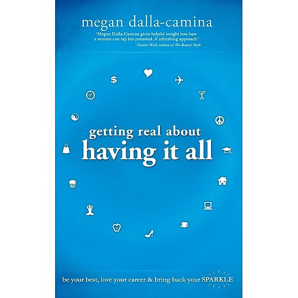 Getting Real About Having it All, Megan Dalla-Camina