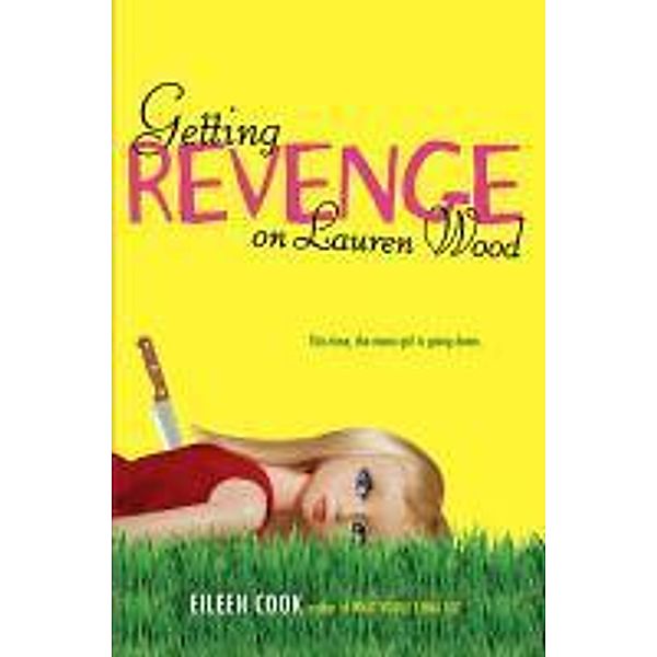 Getting Revenge on Lauren Wood, Eileen Cook