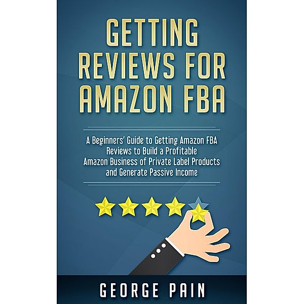 Getting reviews for Amazon FBA, George Pain