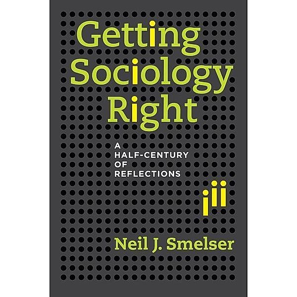 Getting Sociology Right, Neil J. Smelser