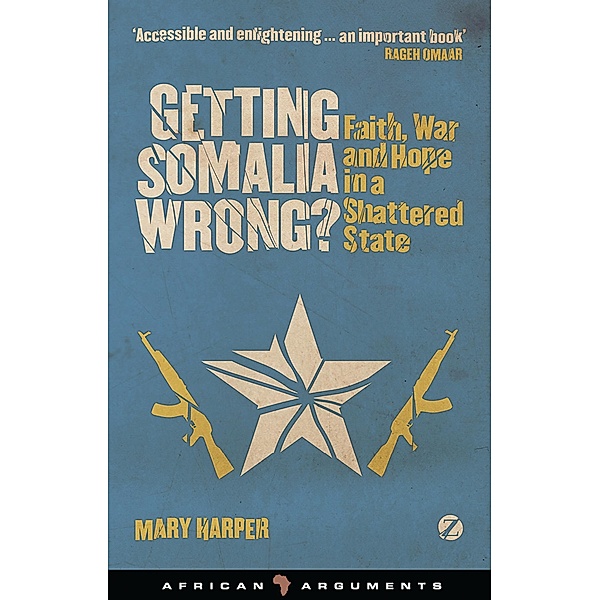 Getting Somalia Wrong?, Mary Harper