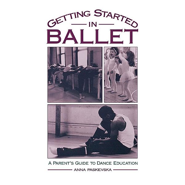 Getting Started in Ballet, Anna Paskevska