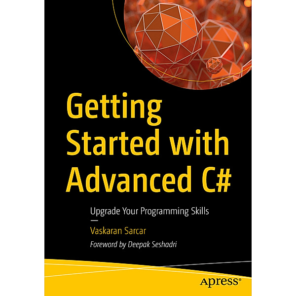 Getting Started with Advanced C#, Vaskaran Sarcar