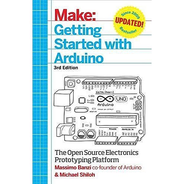Getting Started with Arduino, Massimo Banzi