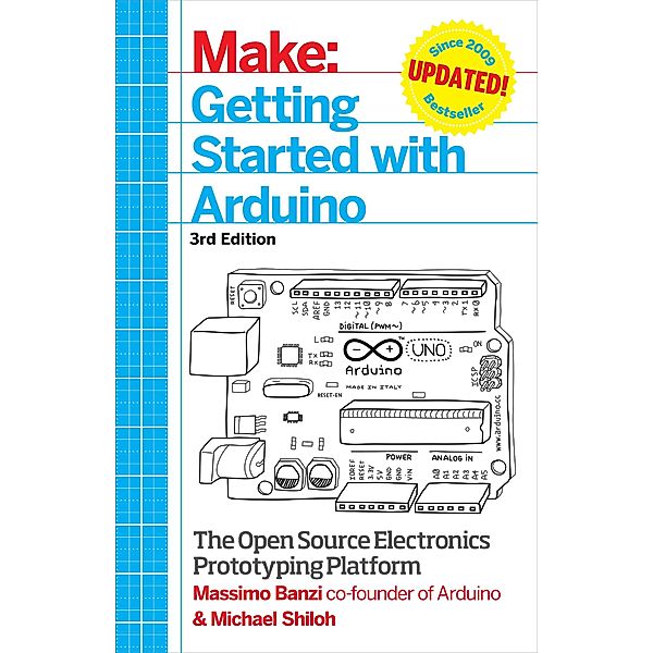 Getting Started with Arduino / Make Community, LLC, Massimo Banzi