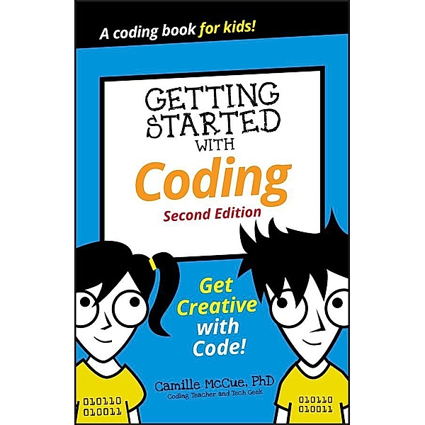 Getting Started with Coding / Dummies Junior, Camille McCue