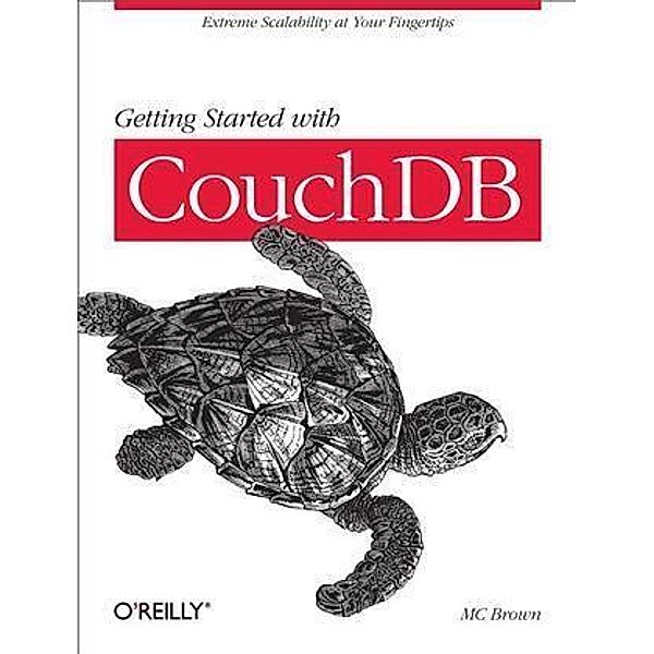 Getting Started with CouchDB, MC Brown