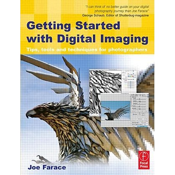 Getting Started with Digital Imaging, Joe Farace