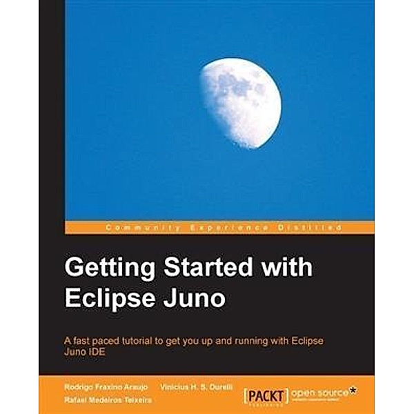 Getting Started with Eclipse Juno, Rodrigo Fraxino Araujo