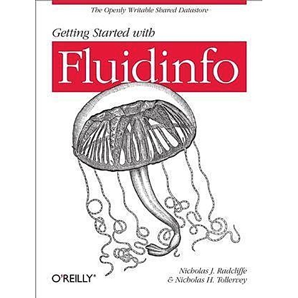 Getting Started with Fluidinfo, Nicholas J. Radcliffe