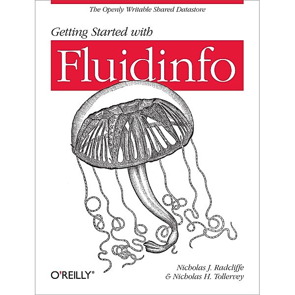 Getting Started with Fluidinfo, Nicholas J. Radcliffe