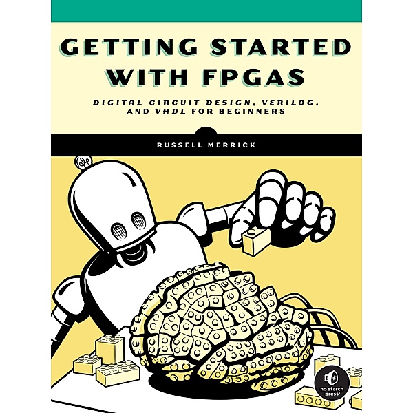 Getting Started with FPGAs, Russell Merrick
