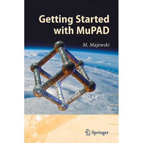 Getting Started with MuPAD, Miroslaw Majewski