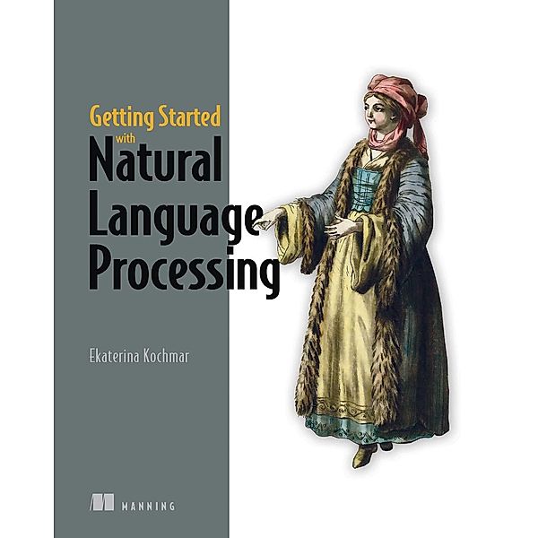 Getting Started with Natural Language Processing, Ekaterina Kochmar