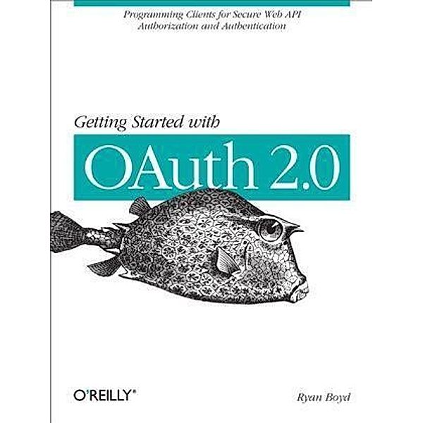 Getting Started with OAuth 2.0, Ryan Boyd