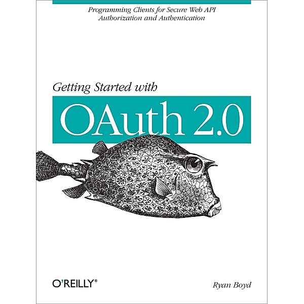 Getting Started with OAuth 2.0, Ryan Boyd