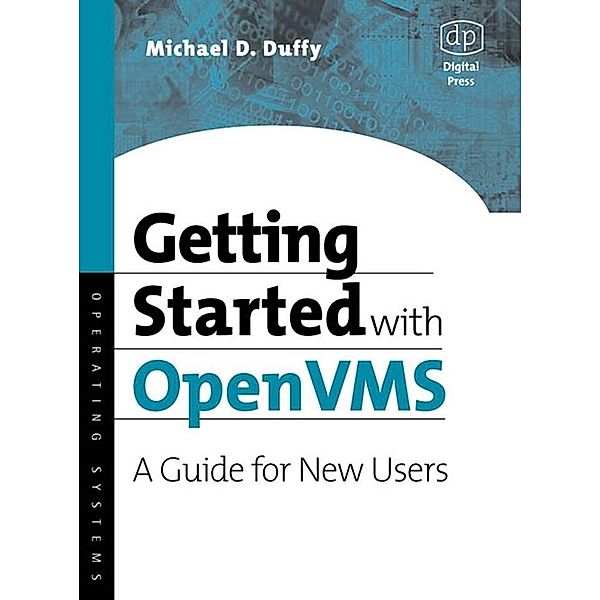 Getting Started with OpenVMS, Michael D Duffy