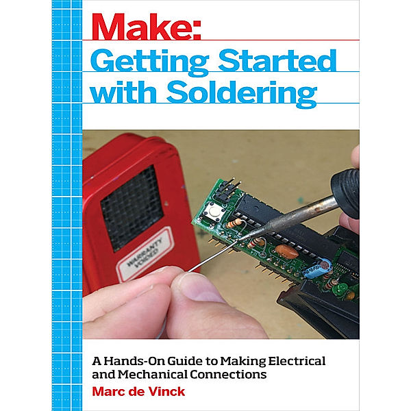 Getting Started with Soldering, Marc de Vinck