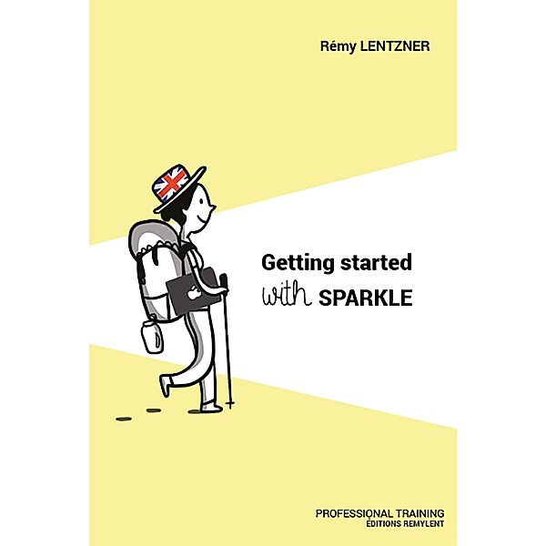 Getting started with Sparkle, Remy Lentzner