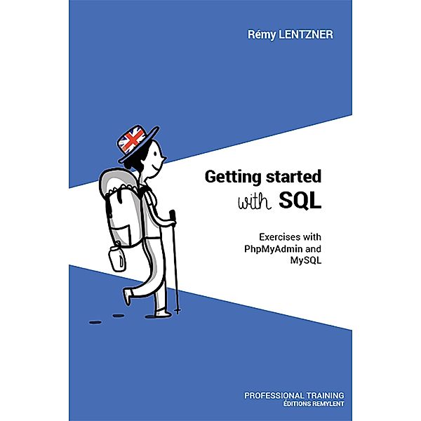GETTING STARTED WITH SQL, Remy Lentzner