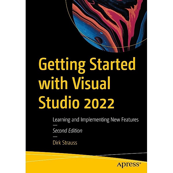 Getting Started with Visual Studio 2022, Dirk Strauss