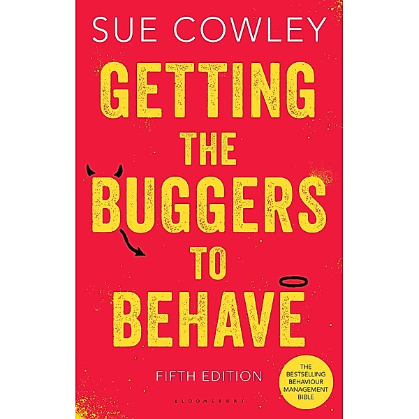 Getting the Buggers to Behave / Bloomsbury Education, Sue Cowley