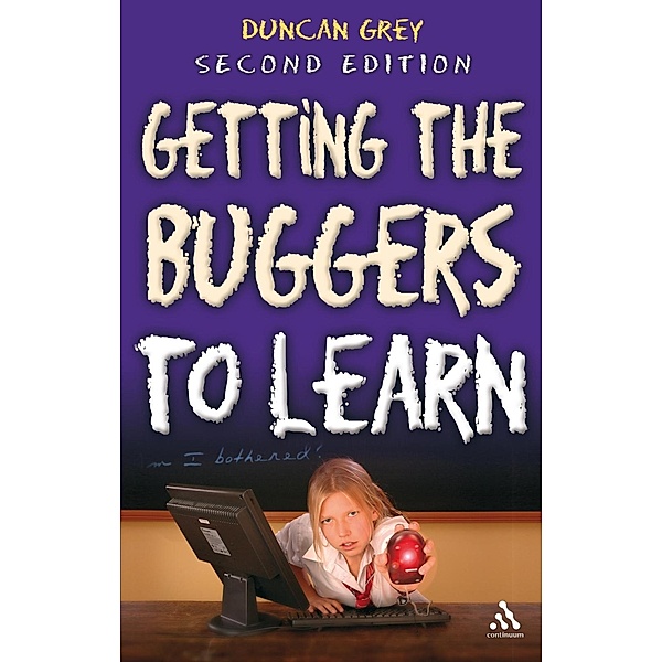 Getting the Buggers to Learn 2nd Edition, Duncan Grey