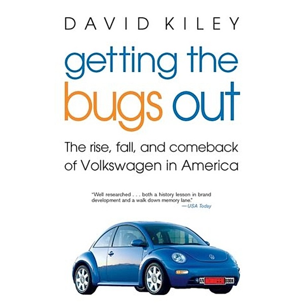 Getting the Bugs Out, David Kiley