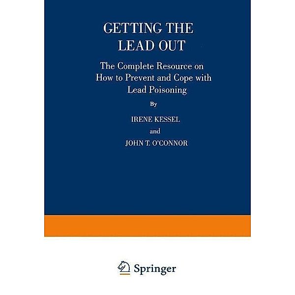 Getting the Lead Out, Irene Kessel, John T. O'Connor