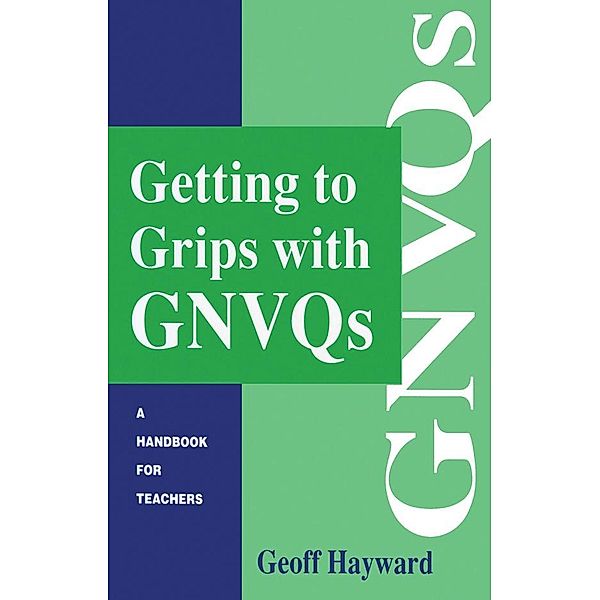 Getting to Grips with GNVQs, Geoff Hayward