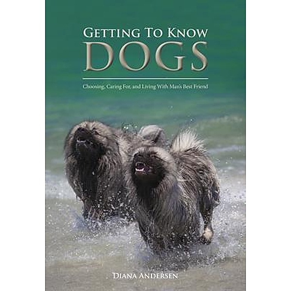Getting to Know Dogs, Diana Janette Andersen
