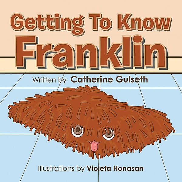 Getting to Know Franklin, Catherine Gulseth