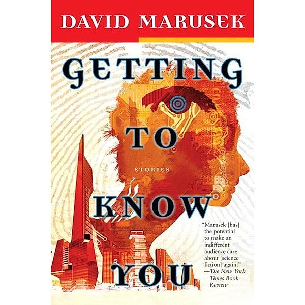Getting to Know You, David Marusek