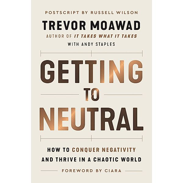 Getting to Neutral, Trevor Moawad, Andy Staples