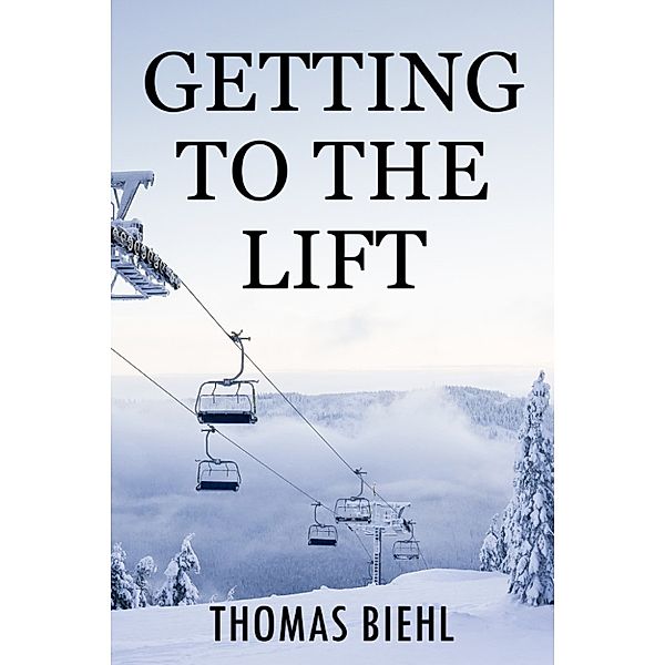 Getting to the Lift, Thomas Biehl